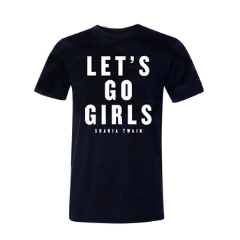 Let's Go Girls T-shirt