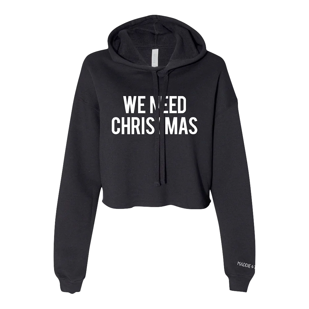 We Need Christmas Cropped Hoodie