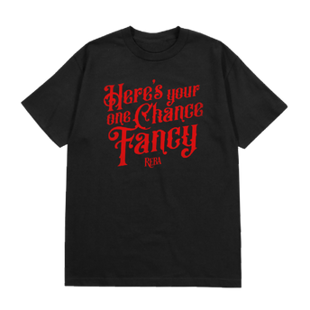 Reba Here's Your One Chance Fancy T-Shirt