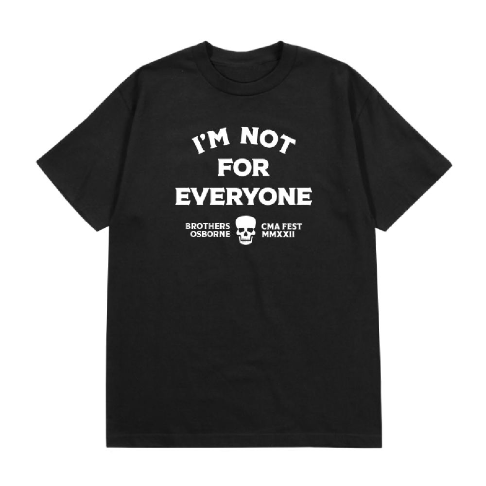 Brothers Osborne I'm Not For Everyone T-Shirt