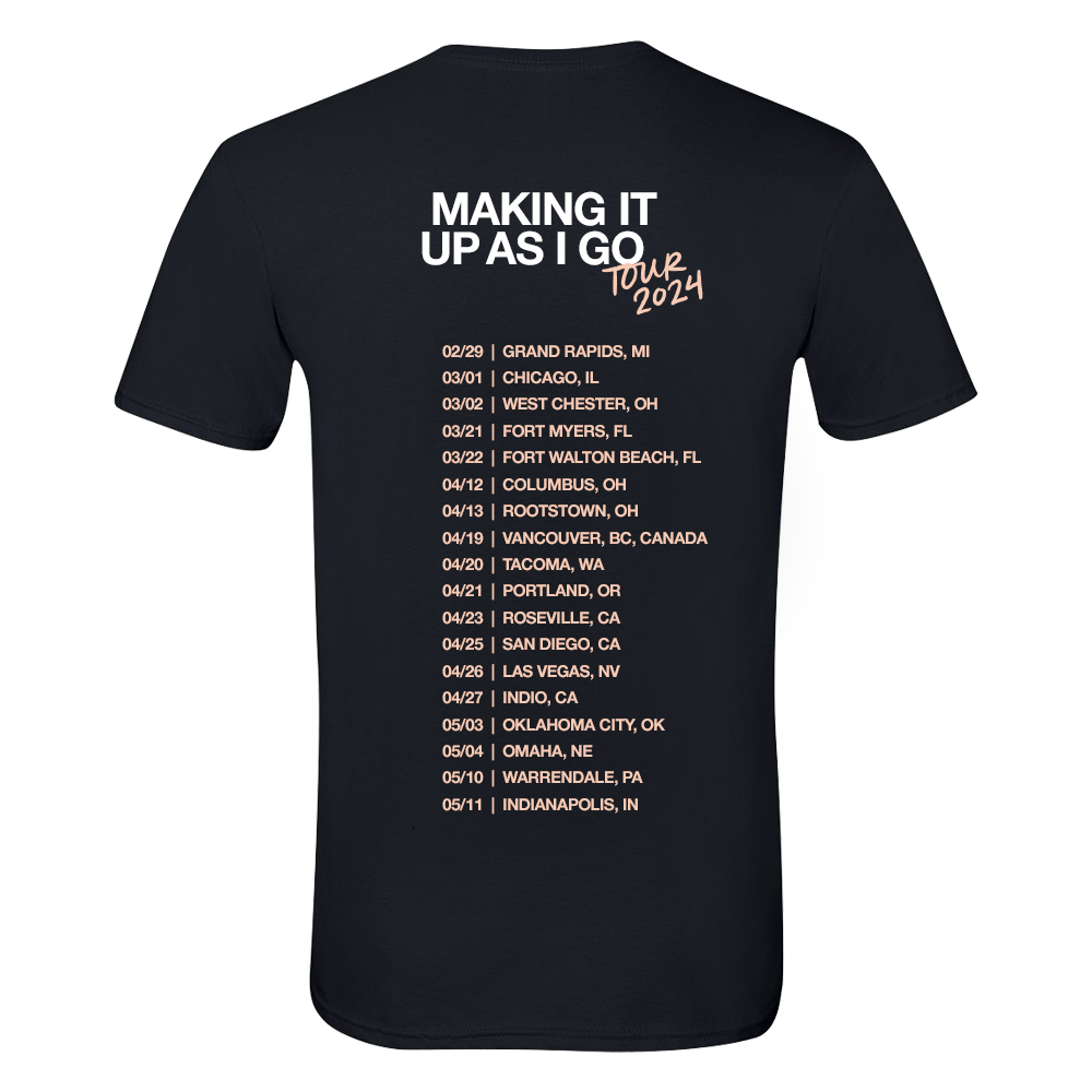 Making It Up As I Go 2024 Tour T-Shirt Back